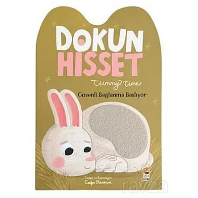Dokun Hisset Tummy Time- Güvenli Bağlanma Başlıyor