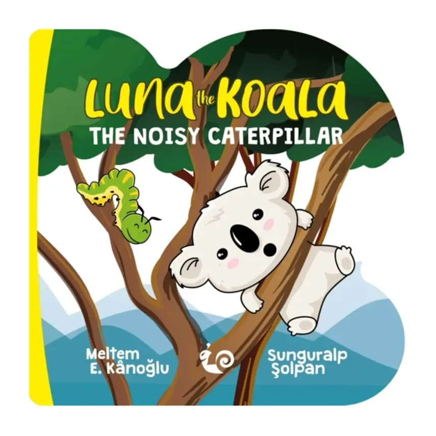 Luna The Koala The Noısy Caterpillar-A Series of Lovely - 1