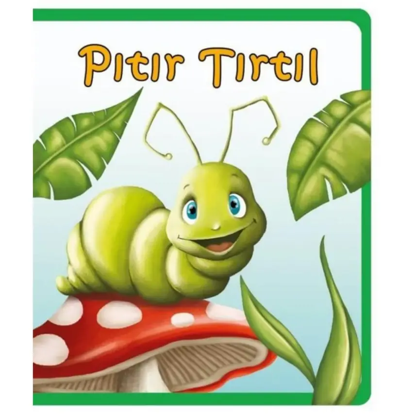 Minik Hikayeler-Pıtır Tırtıl - 1